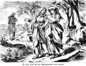 Faithful Ruth goes to Bethlehem with her mother-in-law, book of Ruth, chapter 1, Naemi, Moabite,