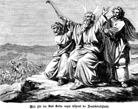 Moses holds up the staff of God during the Amalekite battle, Amalek with warrior army is destroyed,
