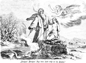 God commands Abraham to sacrifice his only son Isaac, revokes his command at the sacrificial mark,