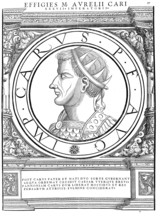 Marcus Aurelius Carus (born around 223 in Narbo Martius, died 283 in Mesopotamia) was Roman emperor