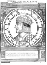 The Habsburg Albrecht, also Albert, (born 16 August 1397, died 27 October 1439) was from 1404 as