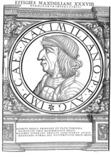 Maximilian I., Archduke Maximilian of Austria, (born 22 March 1459 at the castle in Wiener