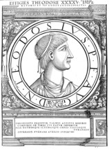 Theodosius I, Flavius Theodosius, (born 11 January 347 in Cauca, Hispania, died 17 January 395 in