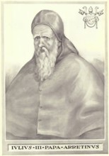 Julius III (born 10 September 1487 as Giovanni Maria Ciocchi Del Monte in Rome, died 23 March 1555
