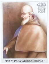 Pius V, legal name Antonio Ghislieri OP (born 17 January 1504 as Antonio Ghisleri in Bosco Marengo