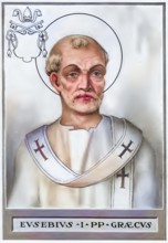 Eusebius (the God-fearing, died in Sicily) was Bishop of Rome for a few months in 309 or 310 and