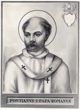 Pontianus or Pontian (Latin: the bridge man, d. 235) was Bishop of Rome from 21 July 230 to 28