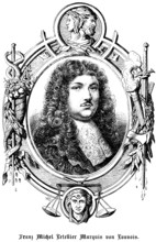 François Michel Le Tellier, Marquis de Louvois (1641 - 1691) France, Count, Minister of War under