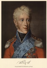 Frederick VI, Frederik, was King of Denmark from 1808 to 1839 and King of Norway from 1808 to 1814,