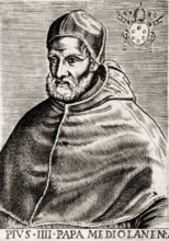 Pope Pius IV, 1499 –1565, born Giovanni Angelo Medici, Pope from 25 December 1559 to his death in