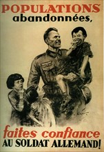 German propaganda poster in French: "Abandoned populations, trust the German soldier"