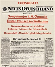Organe de presse de la RDA "Neues Deutschland"/
Gagarine, premier homme dans l'espace.