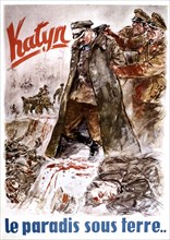 Affiche de propagande allemande anti-soviétique, "Katyn ou le paradis sous terre..."
