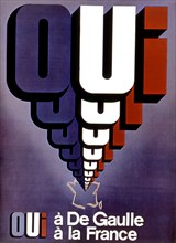 Affiche électorale de l'U.D.R. : "Oui à De Gaulle"