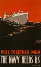 Sailors Rowing Boat, "Pull Together Men, The Navy Needs Us", World War I Recruitment Poster, by Paul M. Boomhower, USA, 1917