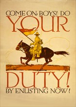 Soldier Carrying Flag on Horseback, "Come On, Boys! Do Your Duty! By Enlisting Now!", World War I Recruitment Poster, by Vojtech Preissig, USA, 1918