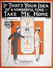 "If That's Your Idea of a Wonderful Time, Take Me Home", by Irving Berlin, Musical Poster, 1914