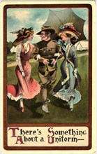 Two Women Walking Arm-in-Arm with Soldier, "There's Something About a Uniform", WWI Postcard, circa 1917