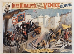 Imre Kiralfy's Grand Historic Spectacle, Venice the Bride of the Sea at Olympia, The Naval Victory, Poster, 1891
