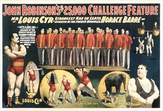 John Robinson's $25,000 Challenge Feature, Mr. Louis Cyr, Strongest Man on Earth Assisted by the French Hercules Horace Barre, Circus Poster, circa 1898