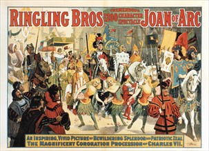 Ringling Brothers, Tremendous 1200 Character Spectacle, Joan of Arc, The Magnificent Coronation Procession of Charles, VII, Circus Poster, circa 1912