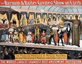 Barnum and Bailey Greatest Show on Earth, The Peerless Prodigies of Physical Phenomena and Great Presentation of Marvelous Living Human Curiosities, Circus Poster, circa 1899