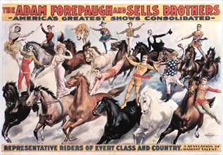 Adam Forepaugh and Sells Brothers America's Greatest Shows Consolidated, Representative Riders of Every Class and Country, Circus Poster, 1900