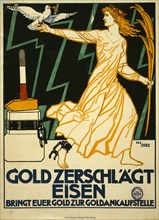 German World War I Poster, "Gold Zerschlagt Eisen, Bringt Eurer Gold zur Goldankaufstelle", Artist Julius Diez, 1916
