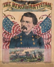 The Hero of Antietam, General George B. McClellan, Little Mac Commanding in the Battle of Antietam, September 17, 1862, Published by Charles Lubrecht, 1891