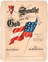 God Save the South!, Sheet Music, Music by Charles Ellerbrock, Lyrics by Ernest Halphin, 1863