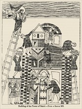 Building of the Tower of Babel, From a Saxon MS, Illustration from John Cassell's Illustrated History of England, Vol. I from the earliest period to the reign of Edward the Fourth, Cassell, Petter and...