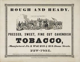 Rough and Ready, Pressed, Sweet, Fine Cavendish Tobacco, Package Label, John Anderson & Company, Printed by Bristol & Torrey Printers, New York, 1847