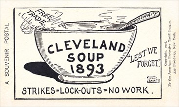 Souvenir Postcard Featuring bowl labeled "Cleveland Soup, 1893", with "free trade" and "lest we forget" appearing to the left and right, and a spoon "democracy" rests inside the bowl, all referencing ...
