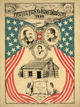 "Protection to home industry 1888", Campaign Poster for 1888 Presidential Election featuring Head and Shoulder Portraits of Benjamin Harrison for President and Levi P. Morton for Vice President, Both ...