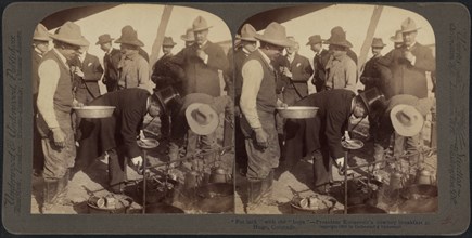 "Pot luck" with the "boys", President Roosevelt's Cowboy Breakfast at Hugo, Colorado, Stereo Card, Underwood & Underwood, 1903