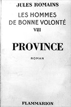 Jules Romains : " Les Hommes de Bonne Volonté ". En 27 volumes.
