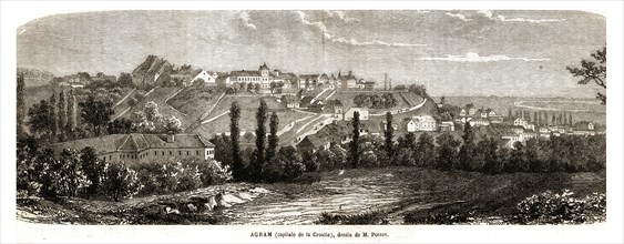 Agram, capital of Croatia (1864).
