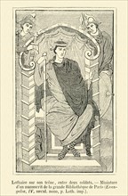 Lothaire sur son trône, entre deux soldats.