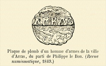 Lead plate of an armed man in the town of Arras, pertaining to the side of Philip the Good.