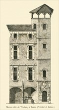 House "of Tristan", in Tours.