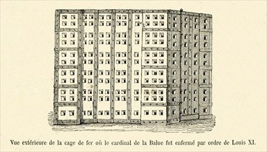 Exterior view of the cage in which the Cardinal Jean Balue was imprisoned by order of Louis XI.