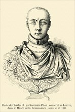 Bust of Charles IX, by Germain Pilon.