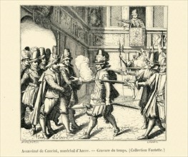 Assassinat de Concini, maréchal d'Ancre.