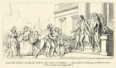 Révolution. Louis XVI abolit le servage (le droit de suite) dans ses domaines. Bas-relief de