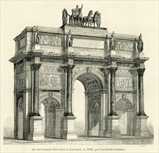 Arc du triomphe du Carrousel (gravure). Elevé dans le Carrousel, en 1808, par l'architecte Fontaine