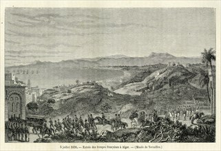5 juillet 1830. Entrée des troupes française à Alger. L'Algérie devient colonie française, jusqu'à