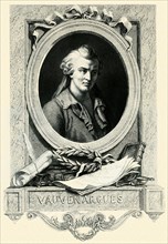 Luc de Clapiers, marquis de Vauvenargues, (6 août 1715 – 28 mai 1747) écrivain français, moraliste,