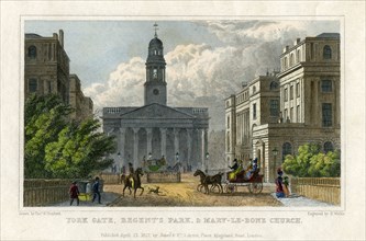 York Gate, Regent's Park, and Mary-le-Bone Church, London, 1827. Artist: H Wallis