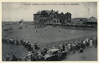 '1st Tee, 18th Green & Clubhouse, Old Course, St. Andrews', c1955. Artist: Unknown.