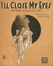 'I'll Close My Eyes (And Make Believe It's You)', 1930s. Artist: Fred Low.